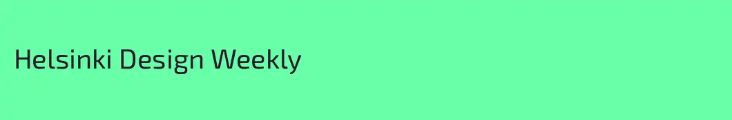 Helsinki Design Weekly